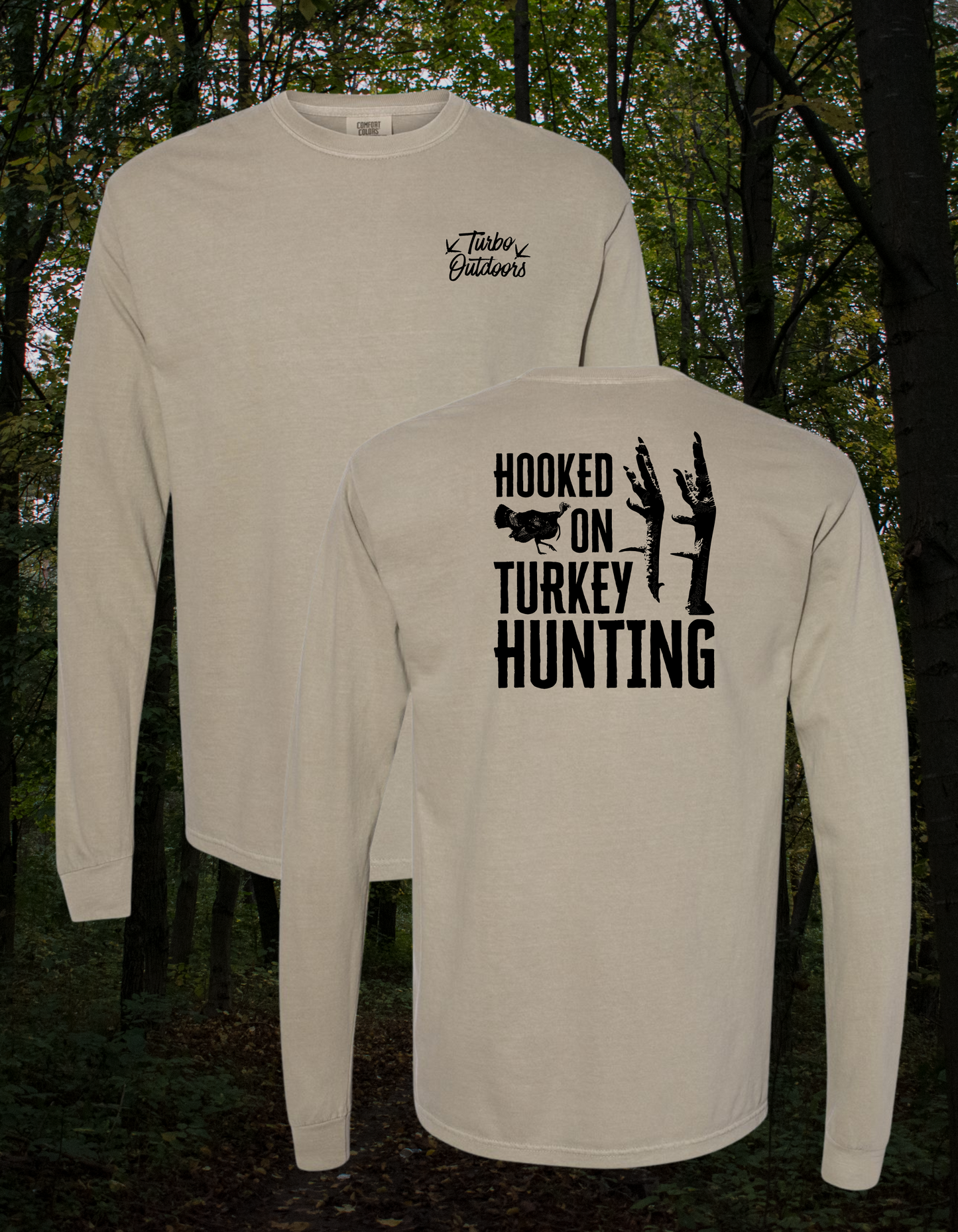 "Hooked On Turkey Hunting" Long Sleeve