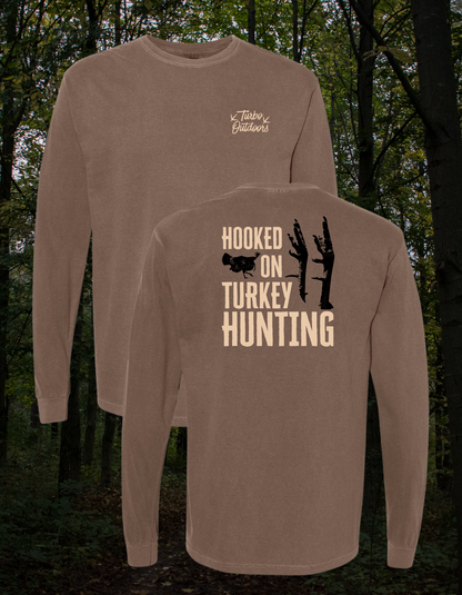 "Hooked On Turkey Hunting" Long Sleeve