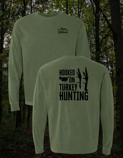 "Hooked On Turkey Hunting" Long Sleeve